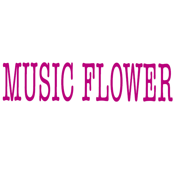 MUSIC FLOWER 